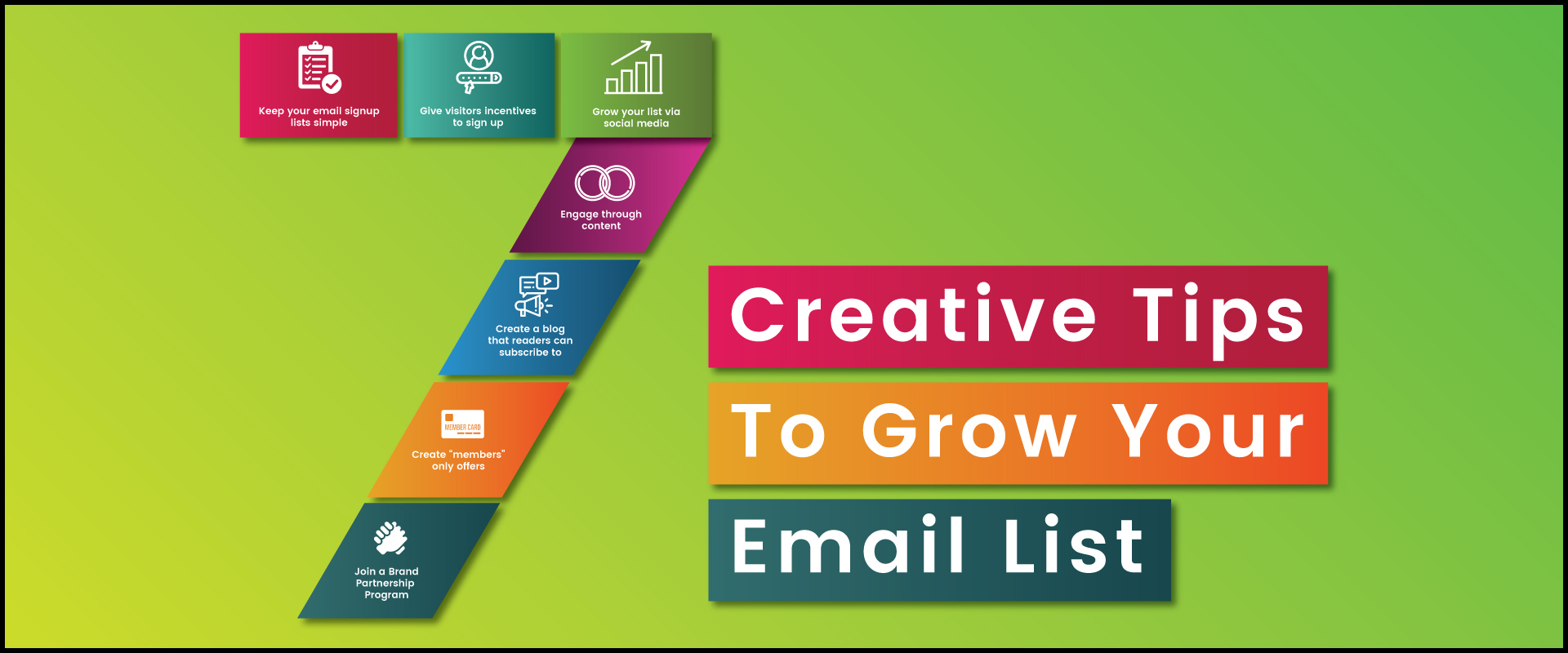 Grow Your Email List With These 7 Creative Tips